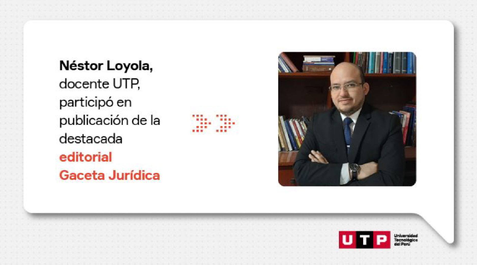 Néstor Loyola, docente UTP participó en publicación de la destacada